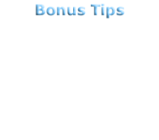 Bonus Tips